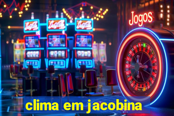 clima em jacobina